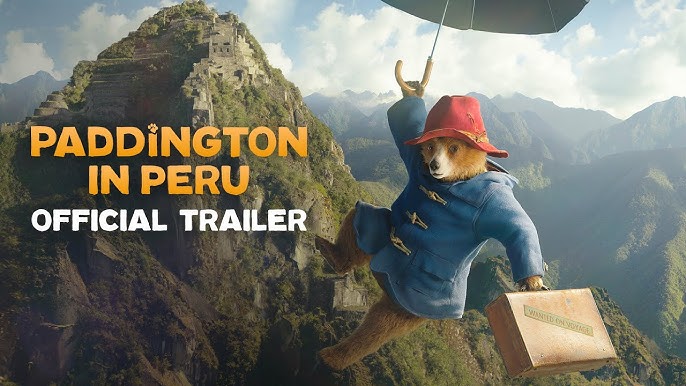 Paddington in Peru: Petualangan Beruang Cokelat yang Menghangatkan Hati